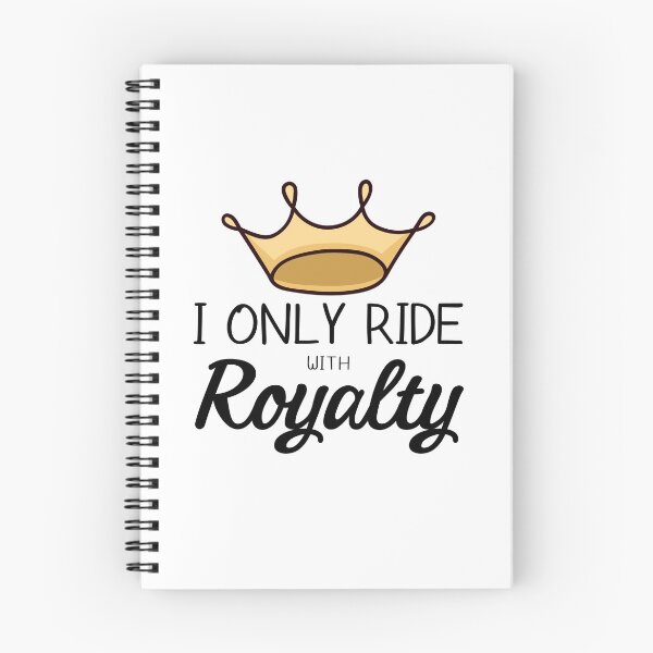 Item preview, I Only Ride With Royalty designed and sold by gillys.
