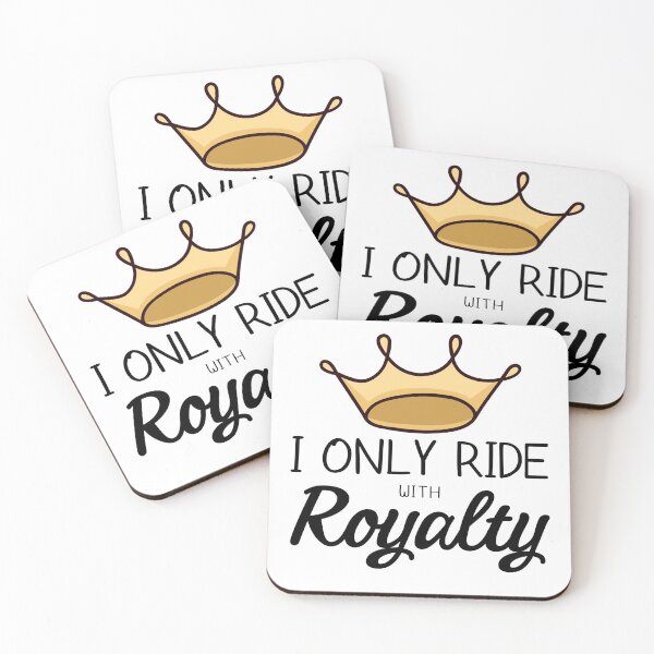 Item preview, I Only Ride With Royalty designed and sold by gillys.