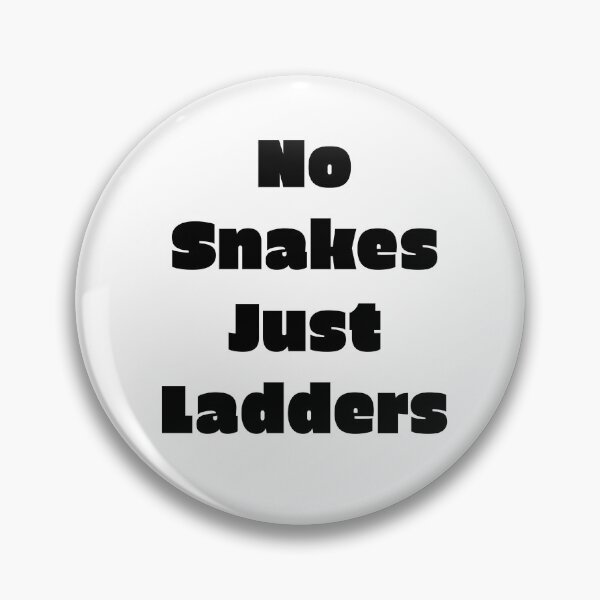 Item preview, No Snakes Just Ladders designed and sold by dino8.