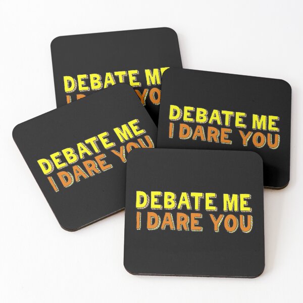 Item preview, Funny Debate Me I Dare You designed and sold by Epic Love Designs.