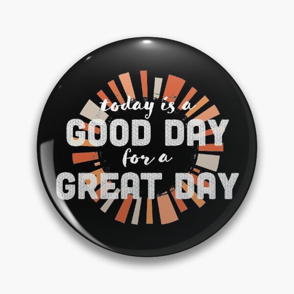 Item preview, It's A Good Day For A Great Day designed and sold by fotollissimo.