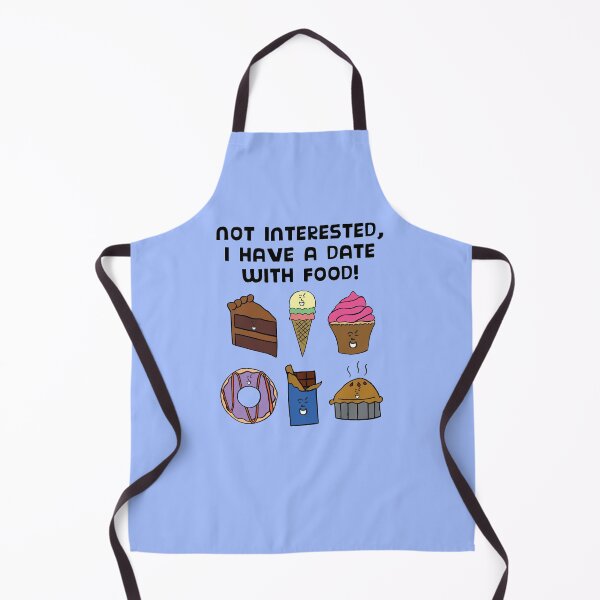 Item preview, I Have A Date With Food - Dessert designed and sold by Sketchypenface.