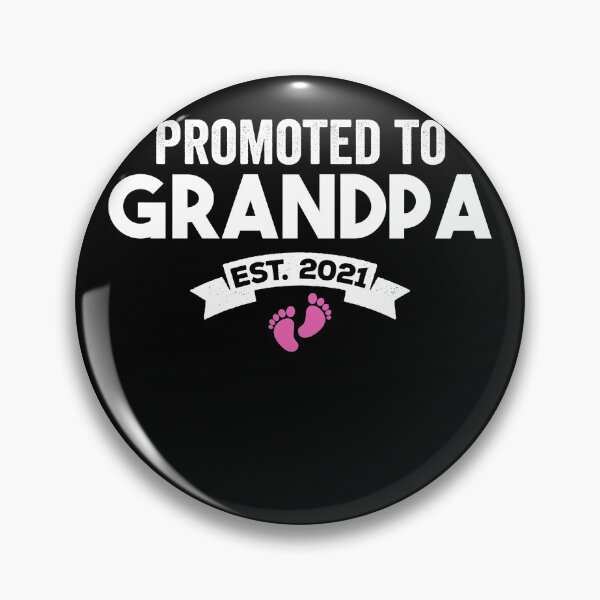 Artikelvorschau, Promoted To Grandpa Est 2021 - Newborn baby girl Grandfather entworfen und verkauft von majuga.