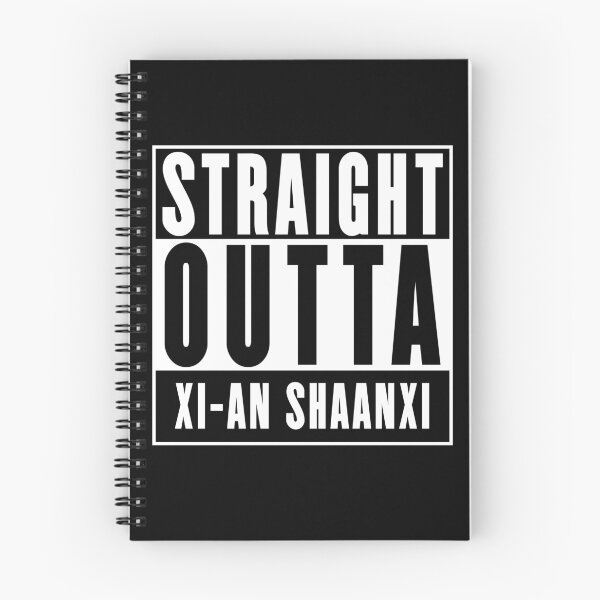 Item preview, Straight Outta Xi-an Shaanxi designed and sold by RandomStuffShop.