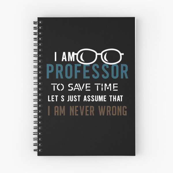 Item preview, I Am A Professor to Save Time Let's Just Assume That I'm Never Wrong- For Professor -Dad Professor Gift  designed and sold by BestDes.