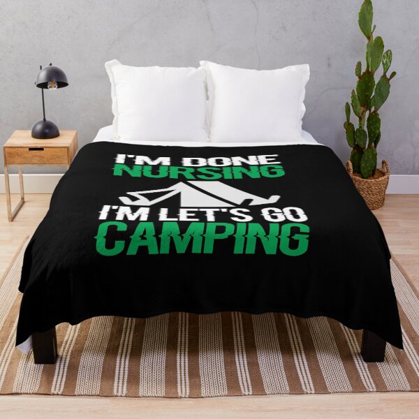 Item preview, I'm Done Nursing let's Go Camping designed and sold by ayyoubdz.