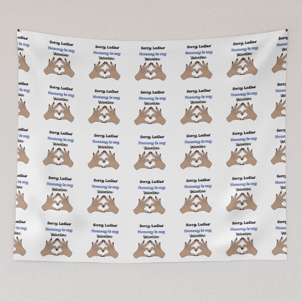 Item preview, Sorry, ladies' Mommy Is My Valentine designed and sold by Oichiana.
