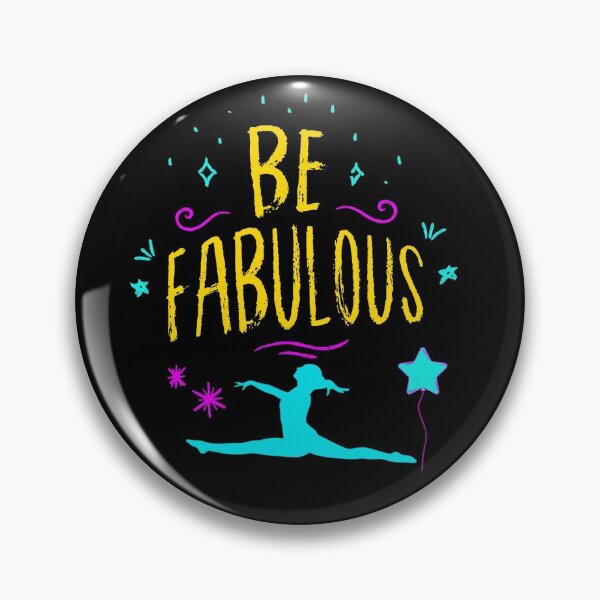 Item preview, Be Fabulous - Gymnastics and Dance designed and sold by Gymnastics Store.