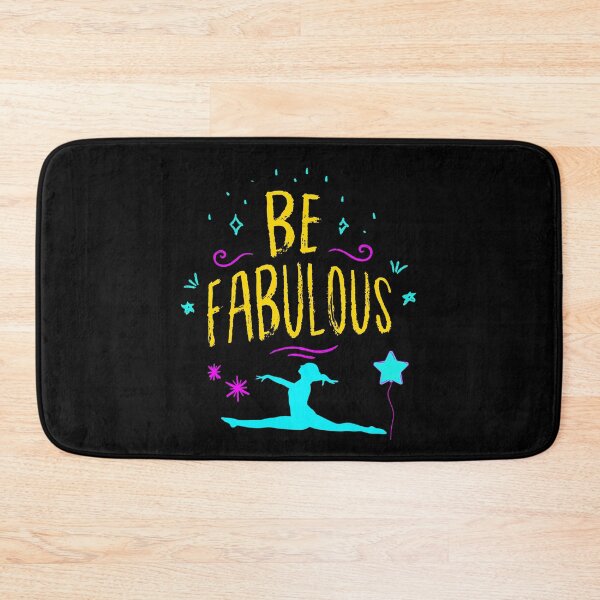 Item preview, Be Fabulous - Gymnastics and Dance designed and sold by Gymnastics Store.