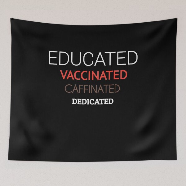 Item preview, EDUCATED VACCINATED CAFFINATED DEDICATED FUNNY GIFT for mom dad designed and sold by MouhamedMadani.