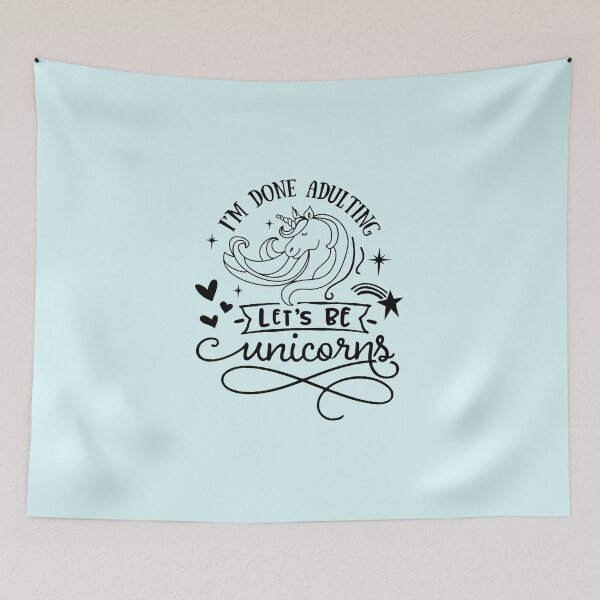 Item preview, Copy of I'm done adulting Let's be unicorns designed and sold by thepetcellar.