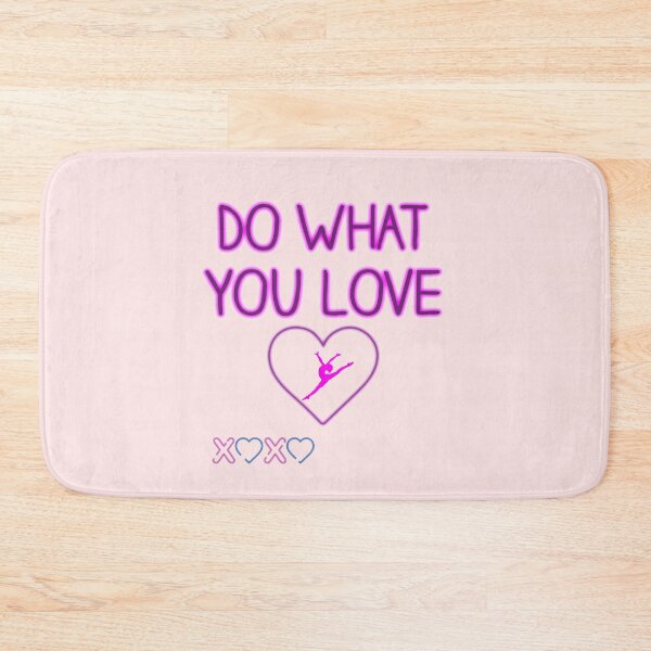 Item preview, Do what you Love - XOXO - Gymnastics, Dance, Ballet designed and sold by Gymnastics Store.