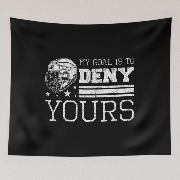 Item preview, My Goal Is To Deny Yours Ice Rink Goalie Hockey Stick Sport Athlete Goal Net Goalkeeper Hockey Stick Player Puck designed and sold by shirti.