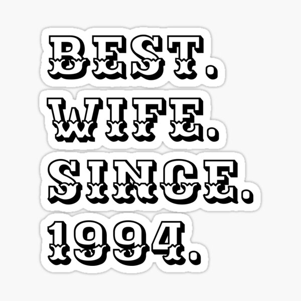 Best Wife Since 1994 T Shirt Funny Mens Wedding Anniversary Hubby Shirt Vintage Married