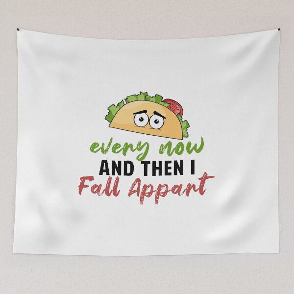 Item preview, Every Now And Then I Fall Apart designed and sold by Mesyo.