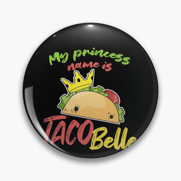 Item preview, My Princess Name is Tacobelle Taco designed and sold by Mesyo.