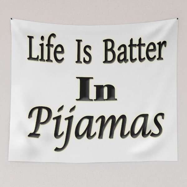 Item preview,  Life is better in pyjamas designed and sold by TBShali.
