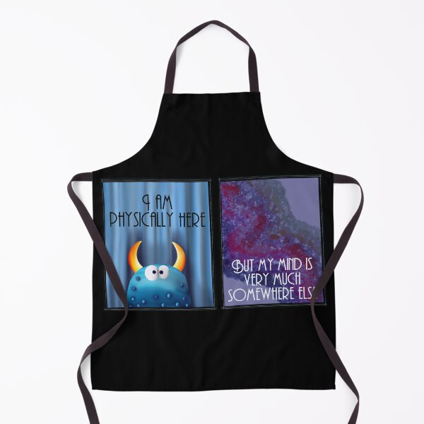 Item preview, I am physically here - but my mind is somewhere else Awareness for ADHD Dreamer designed and sold by Chutneys.