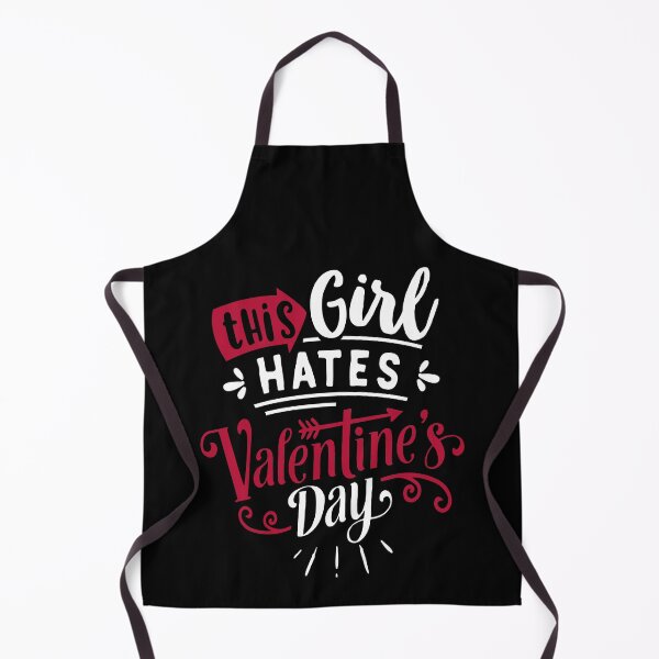 Item preview, Anti Valentine's Day gift this girl hates Valentines Day saying designed and sold by Raeolus.