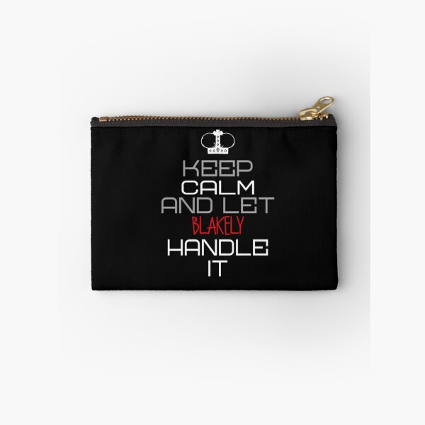 Item preview, Keep Calm And Let Blakely Handle It designed and sold by IcyTees.