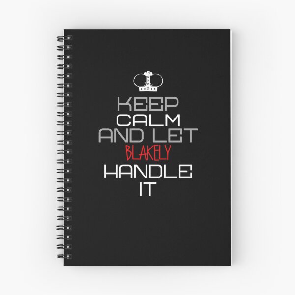 Item preview, Keep Calm And Let Blakely Handle It designed and sold by IcyTees.