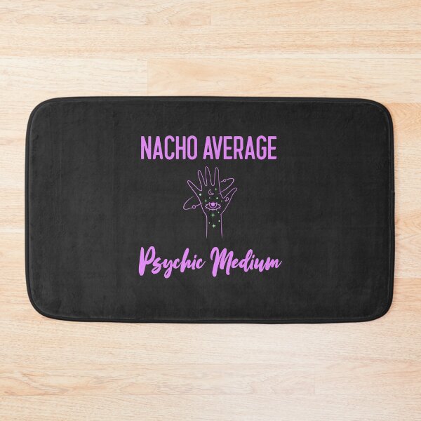Item preview, Nacho Average Psychic Medium - Funny Clairvoyant Spiritual Gift designed and sold by EricJP.