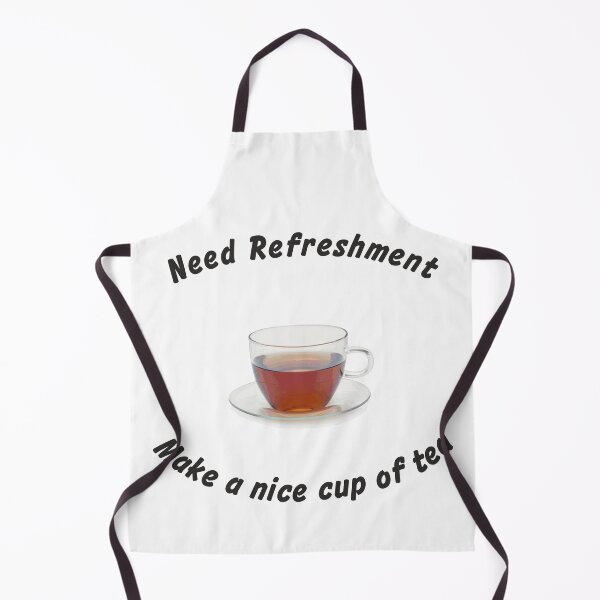 Item preview,  Need refreshment make a nice cup of tea designed and sold by ajtechdesigns.