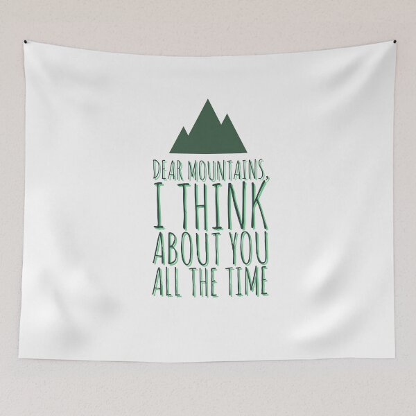 Item preview, Dear mountains, I think about you all the time designed and sold by Tropical Blood.