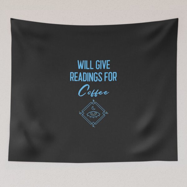Item preview, Will Give Readings For Coffee - Funny Clairvoyant Psychic Medium Gift designed and sold by EricJP.