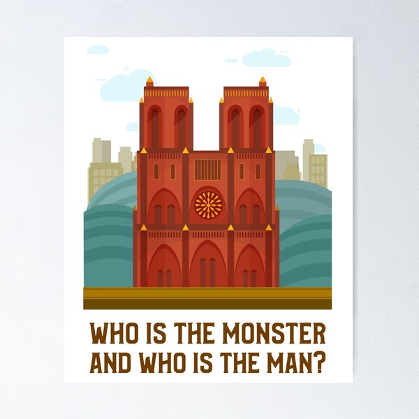 Item preview, Hunchback of Notre Dame Who is the monster and who is the man? designed and sold by QuirkyKingdom.