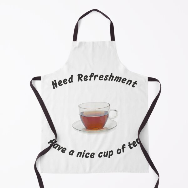 Item preview, Need refreshment Have a nice cup of tea designed and sold by ajtechdesigns.
