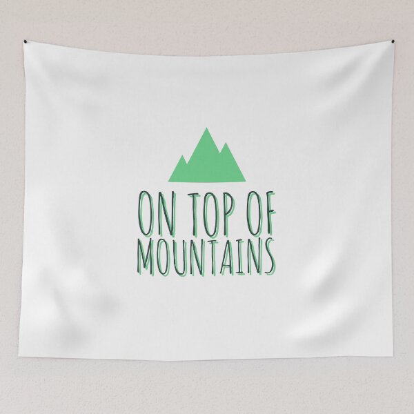 Item preview, On top of mountains - mountain lover - love montain  designed and sold by Tropical Blood.