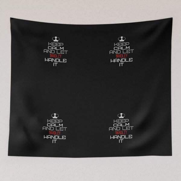 Item preview, Keep Calm And Let Bradley Handle It designed and sold by IcyTees.