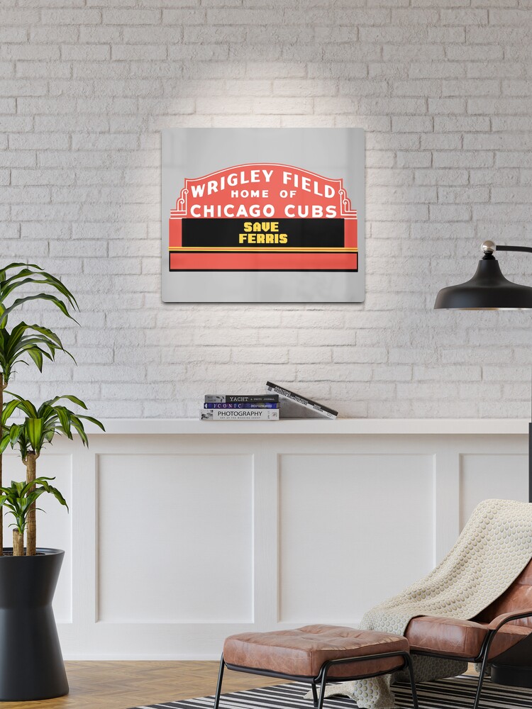 Save Ferris Wrigley Field Sign Poster for Sale by ThneedToKnow