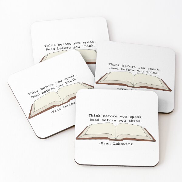 Item preview, Fran Lebowitz, “Think before you speak. Read before you think” quote designed and sold by Happiest-Camper.