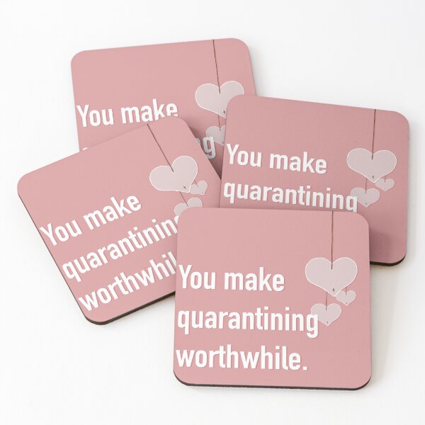 Item preview, "You make Quarantining Worthwhile." - Quarantine Valentines Quote 2021 designed and sold by UkiahDesigns.