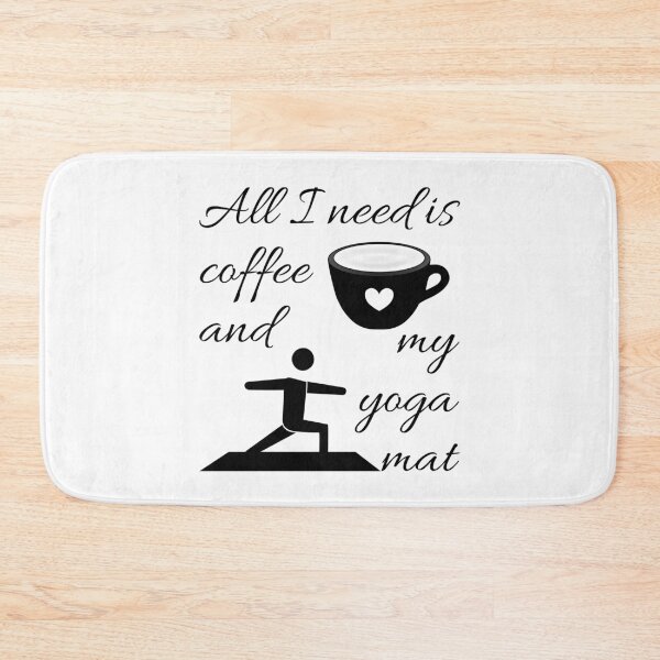 Item preview, All I need is coffee and my yoga mat designed and sold by Ashtangayogairl.