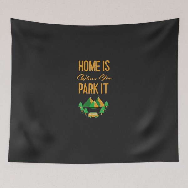 Item preview, Home Is Where You Park It - Funny RV Camper Motorhome Gift designed and sold by EricJP.