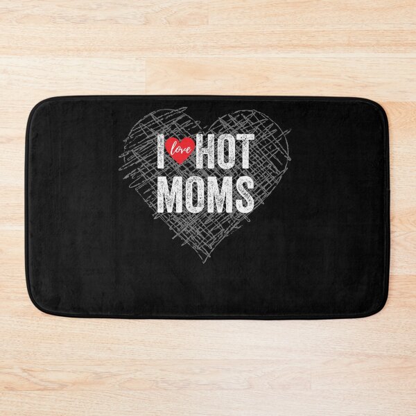 Item preview, I love hot moms designed and sold by MoMasry.
