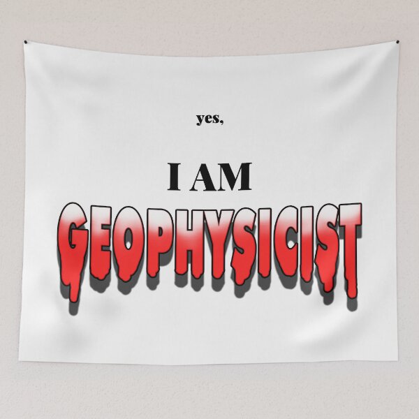 Item preview, UNIQUE - Yes I am Geophysicist designed and sold by Gawop.