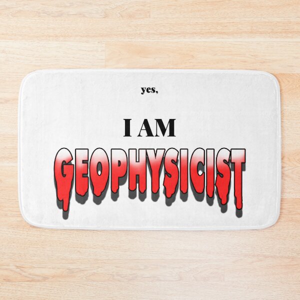 Item preview, UNIQUE - Yes I am Geophysicist designed and sold by Gawop.