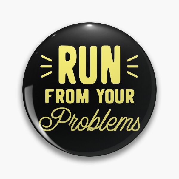 Item preview, RUN from your problems designed and sold by jazzydevil.
