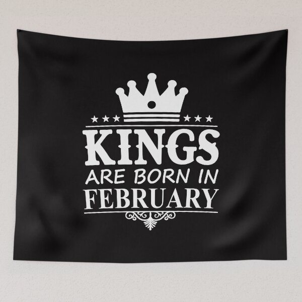 Item preview, Kings Are Born In February  designed and sold by sasigifts.