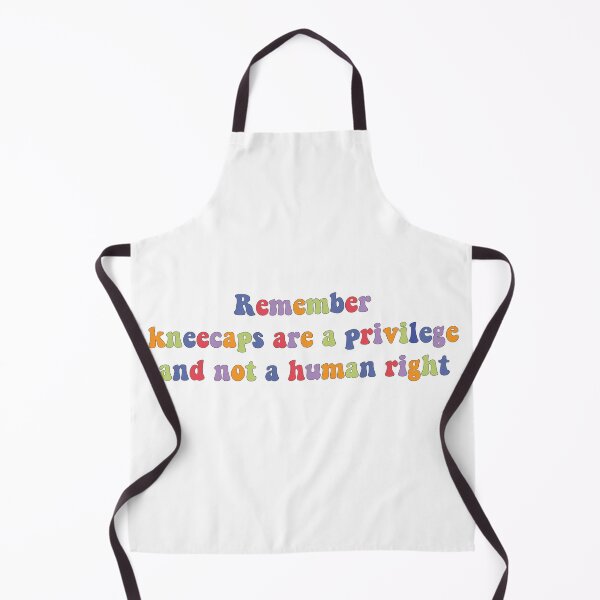 Item preview, Kneecaps are a privilege not a right designed and sold by RubyIsNotCool.