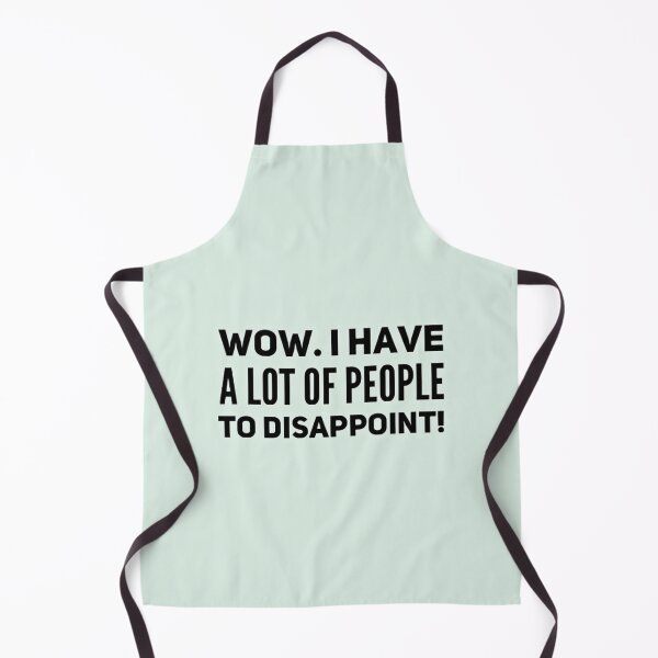 Item preview, Wow. I have a lot of people to disappoint designed and sold by Dead-Moroz.