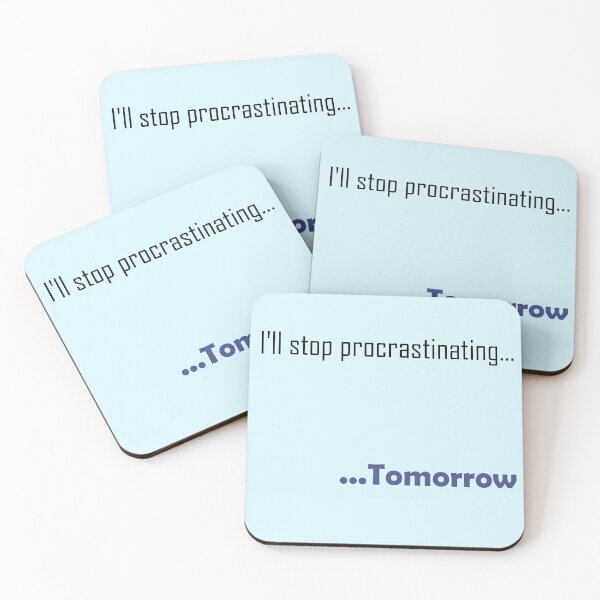 Item preview, I'll stop procrastinating... Tomorrow designed and sold by Illium21.