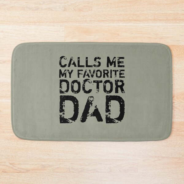 Item preview, My Favorite Doctor Calls Me Dad designed and sold by medbouk1.