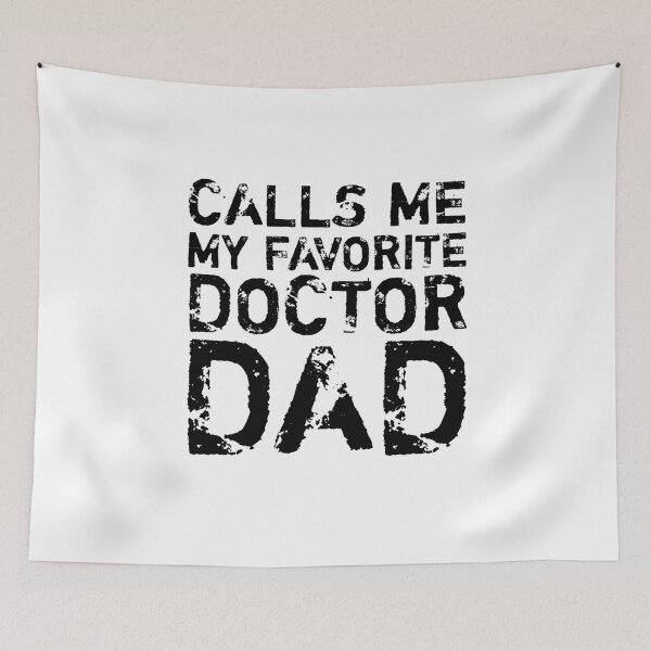 Item preview, My Favorite Doctor Calls Me Dad designed and sold by medbouk1.