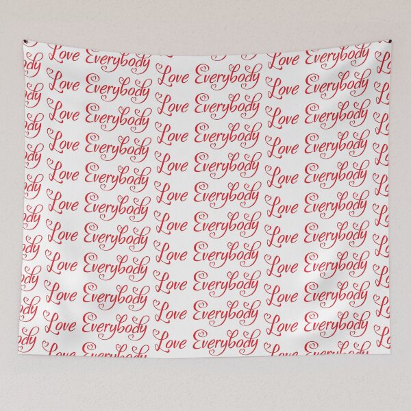 Item preview, Love Everybody designed and sold by MelsPlace.