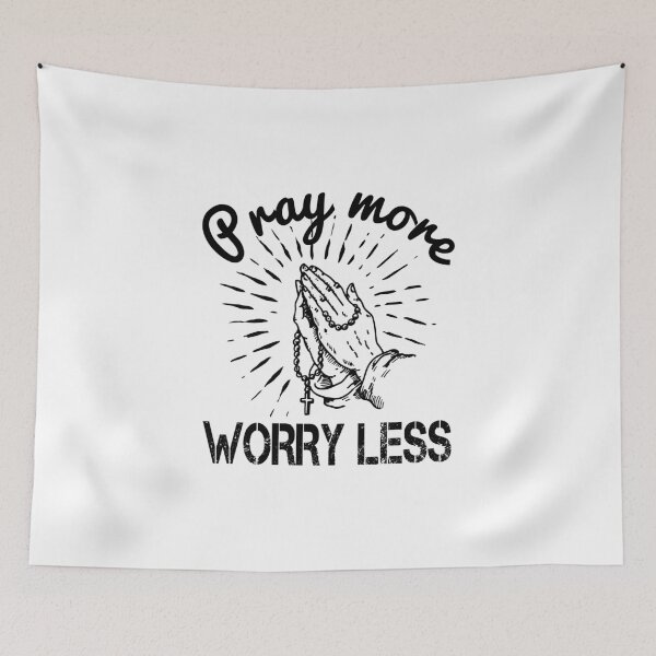 Item preview, Pray More Worry Less designed and sold by Hapoel.